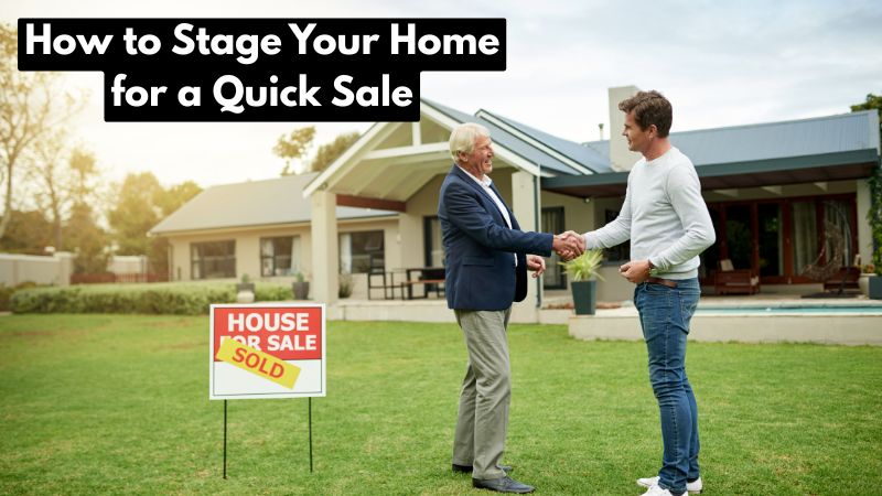 How to Stage Your Home for a Quick Sale